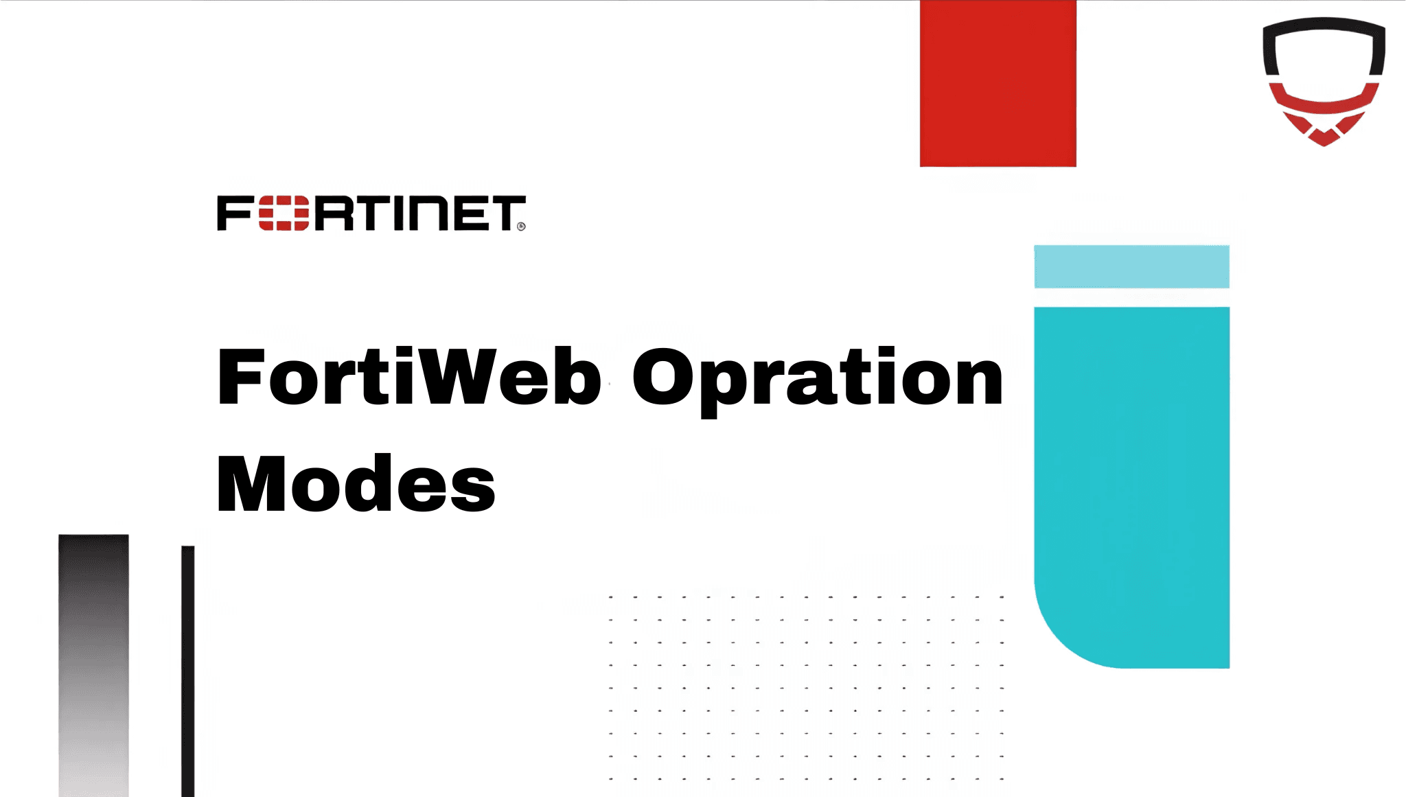 Modeهای FortiWeb